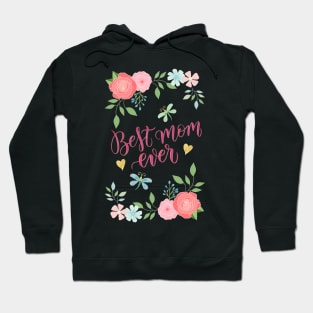 Best mom ever Hoodie